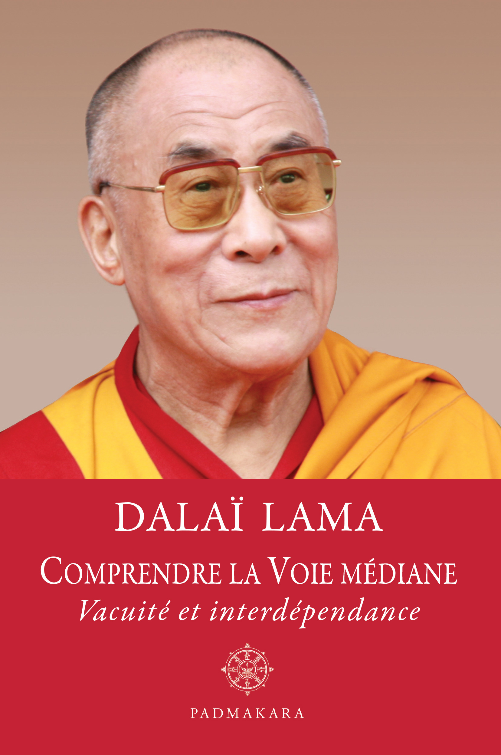 COMPRENDRE LA VOIE MEDIANE