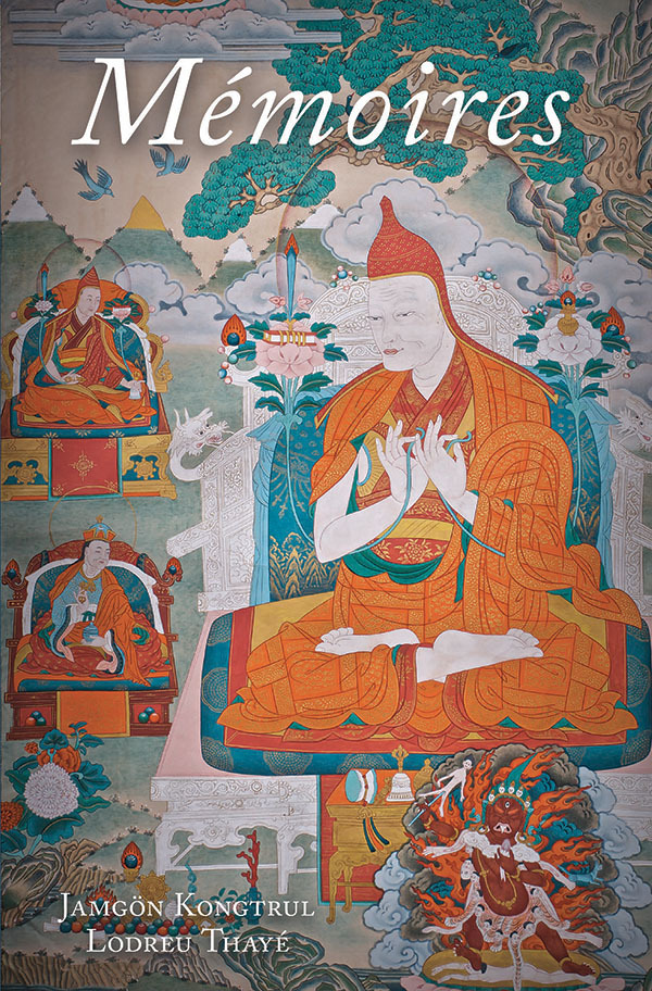 MEMOIRES, LA VIE ET L´OEUVRE DE JAMGON KONGTRUL