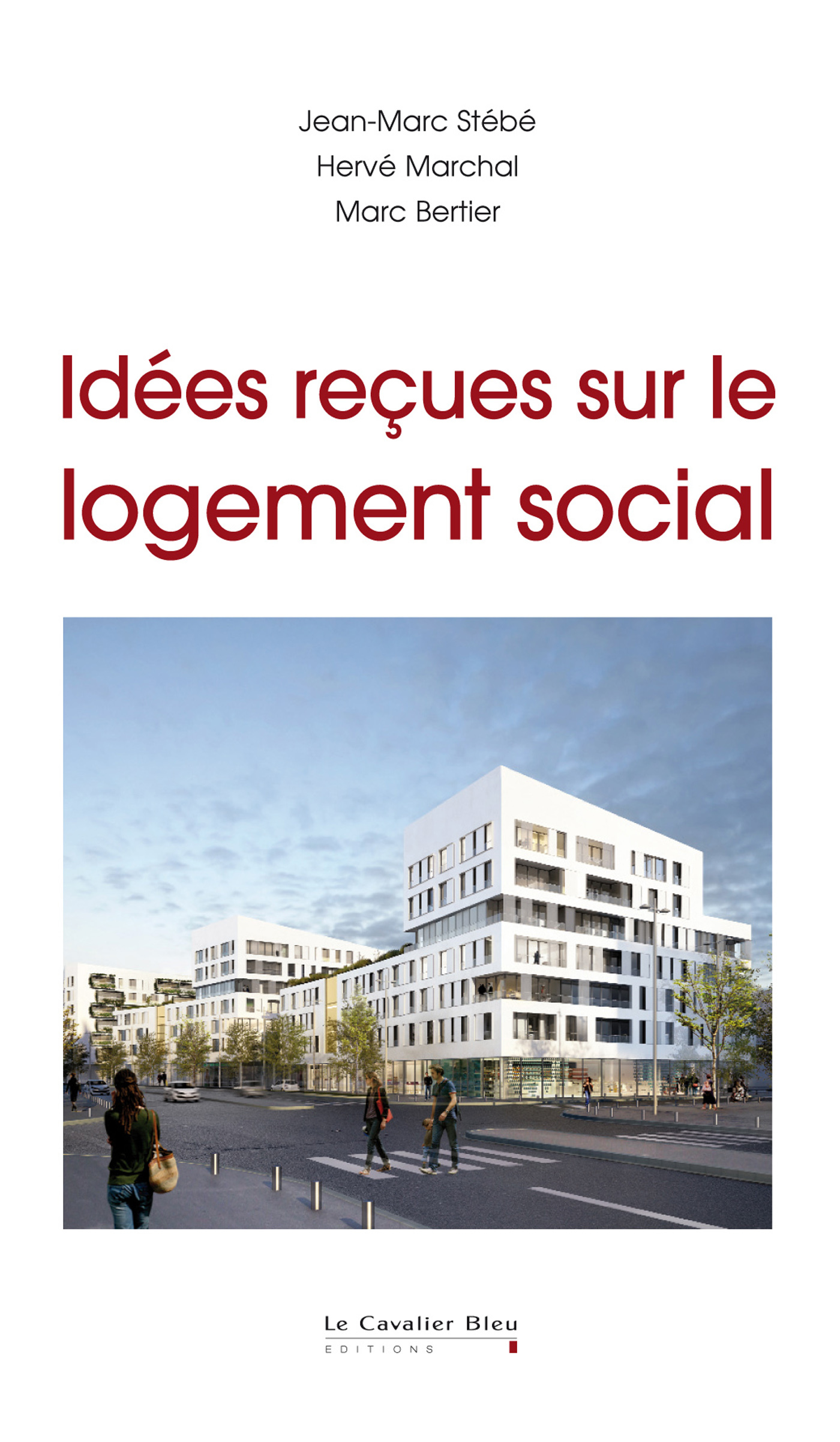 IDEES RECUES SUR LE LOGEMENT SOCIAL