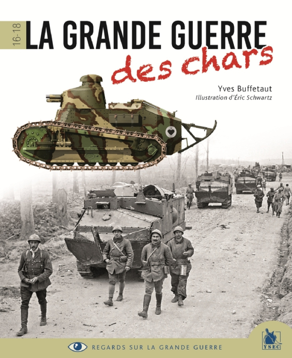 GRANDE GUERRE DES CHARS - 1916-1918