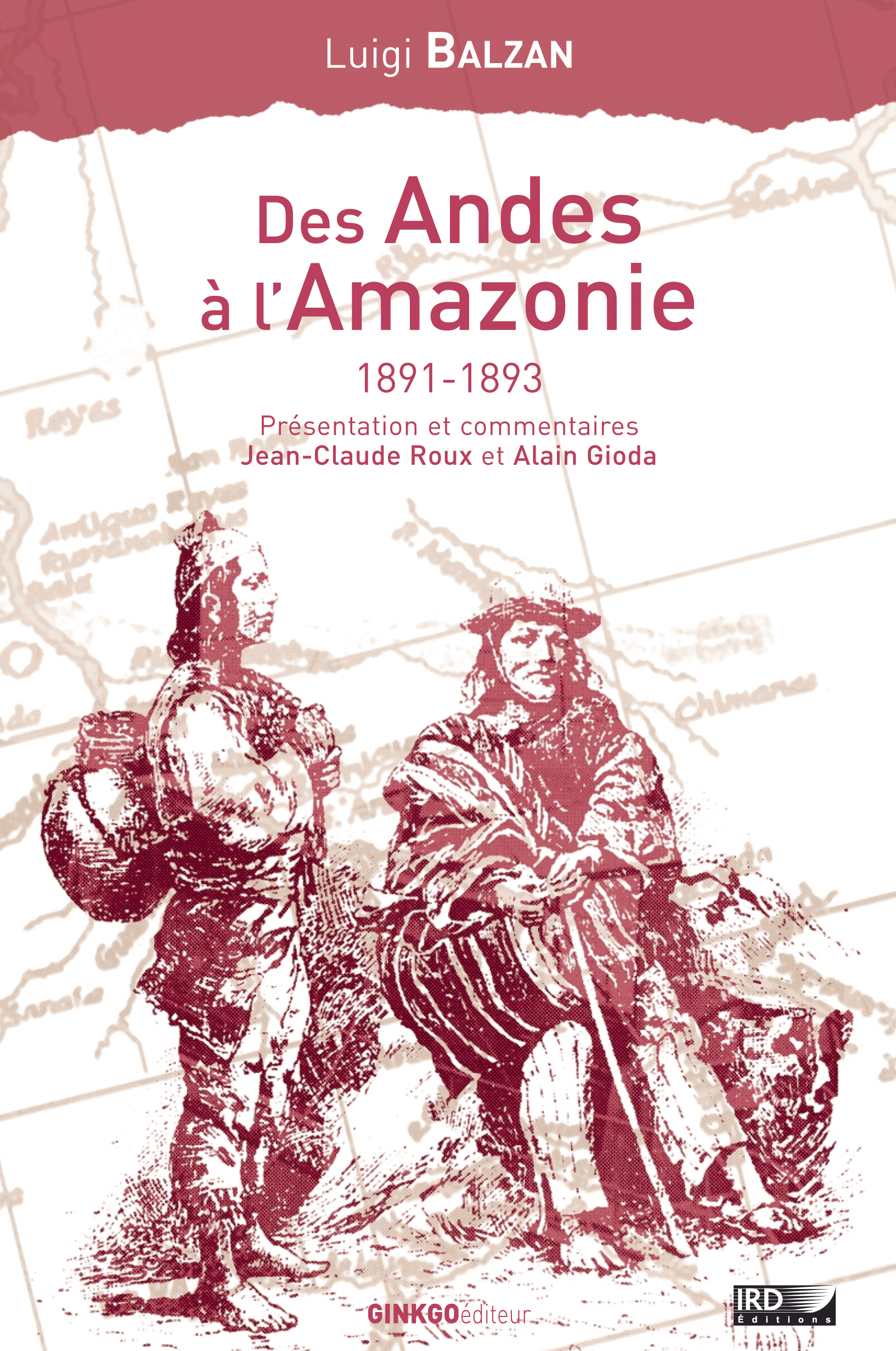 DES ANDES A L AMAZONIE 1891-1893