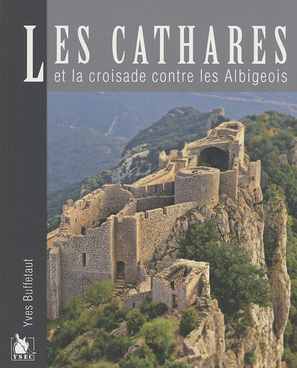CATHARES ET LA CROISADE CONTRE LES ALBIGEOIS