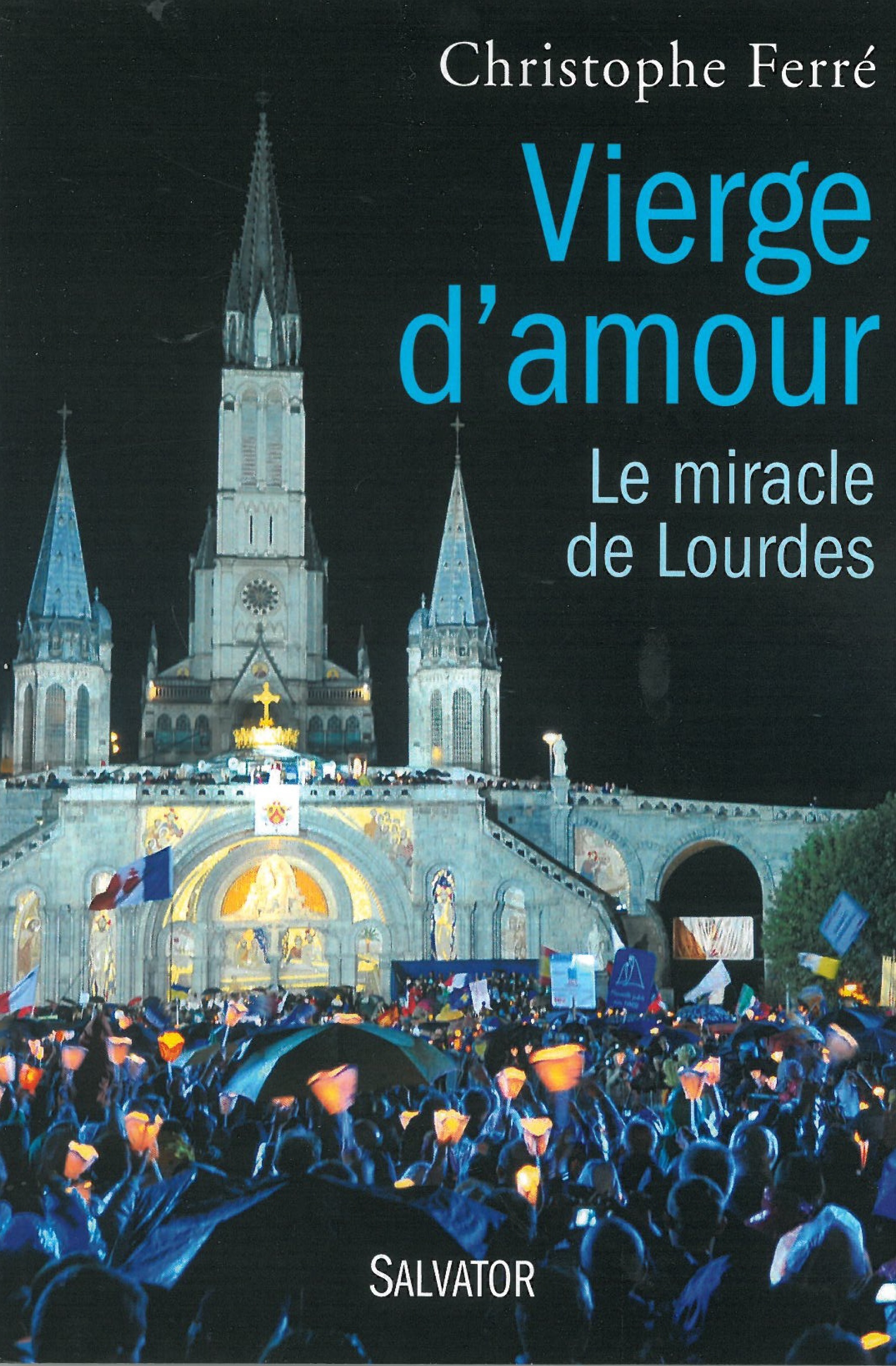 VIERGE D´ AMOUR LE MIRACLE DE LOURDES