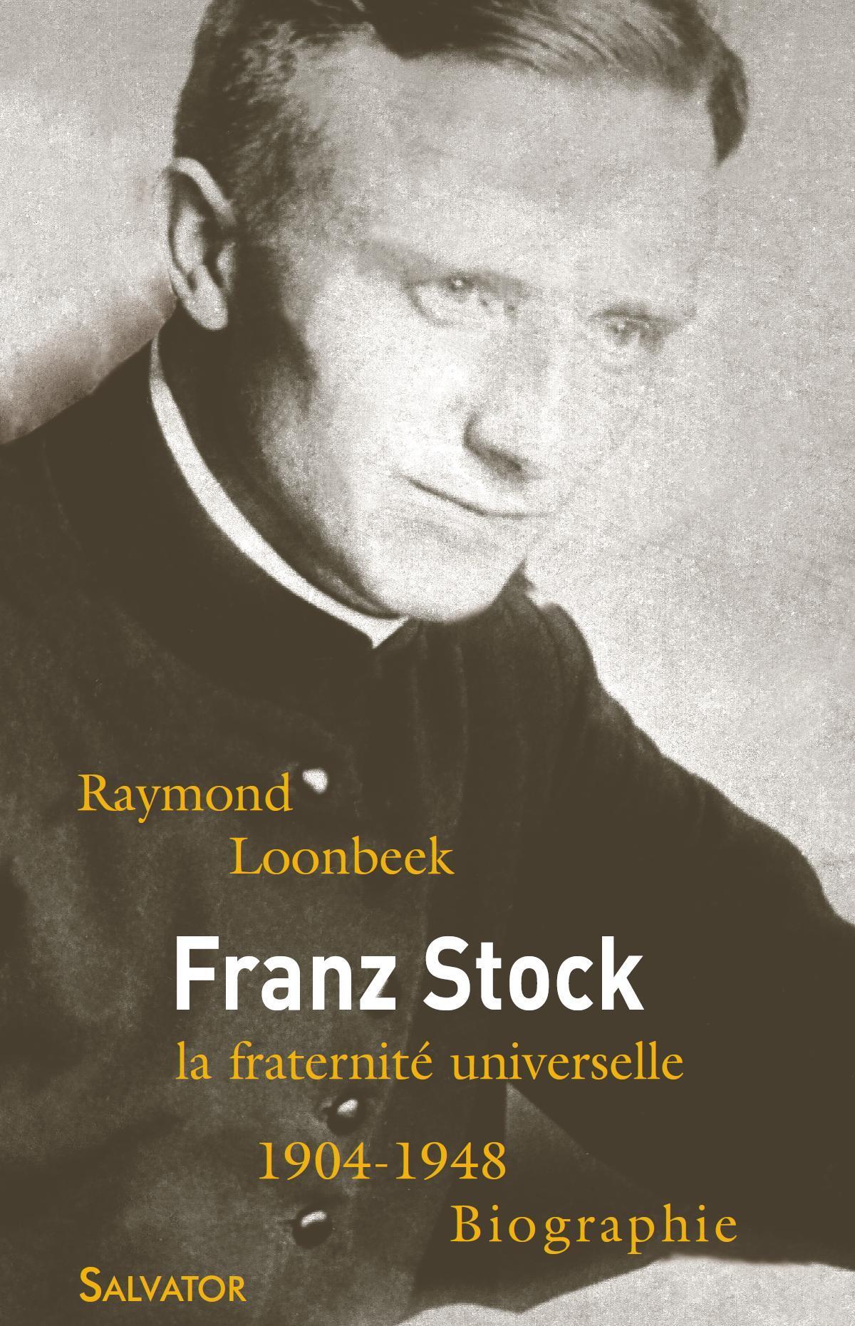 FRANZ STOCK LA FRATERNITE UNIVERSELLE