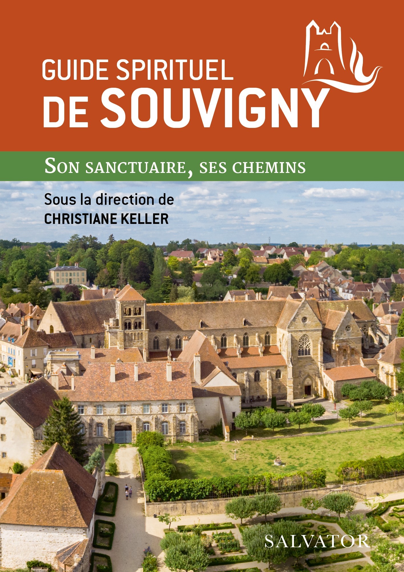 GUIDE SPIRITUEL DE SOUVIGNY. SON SANCTUAIRE, SES CHEMINS