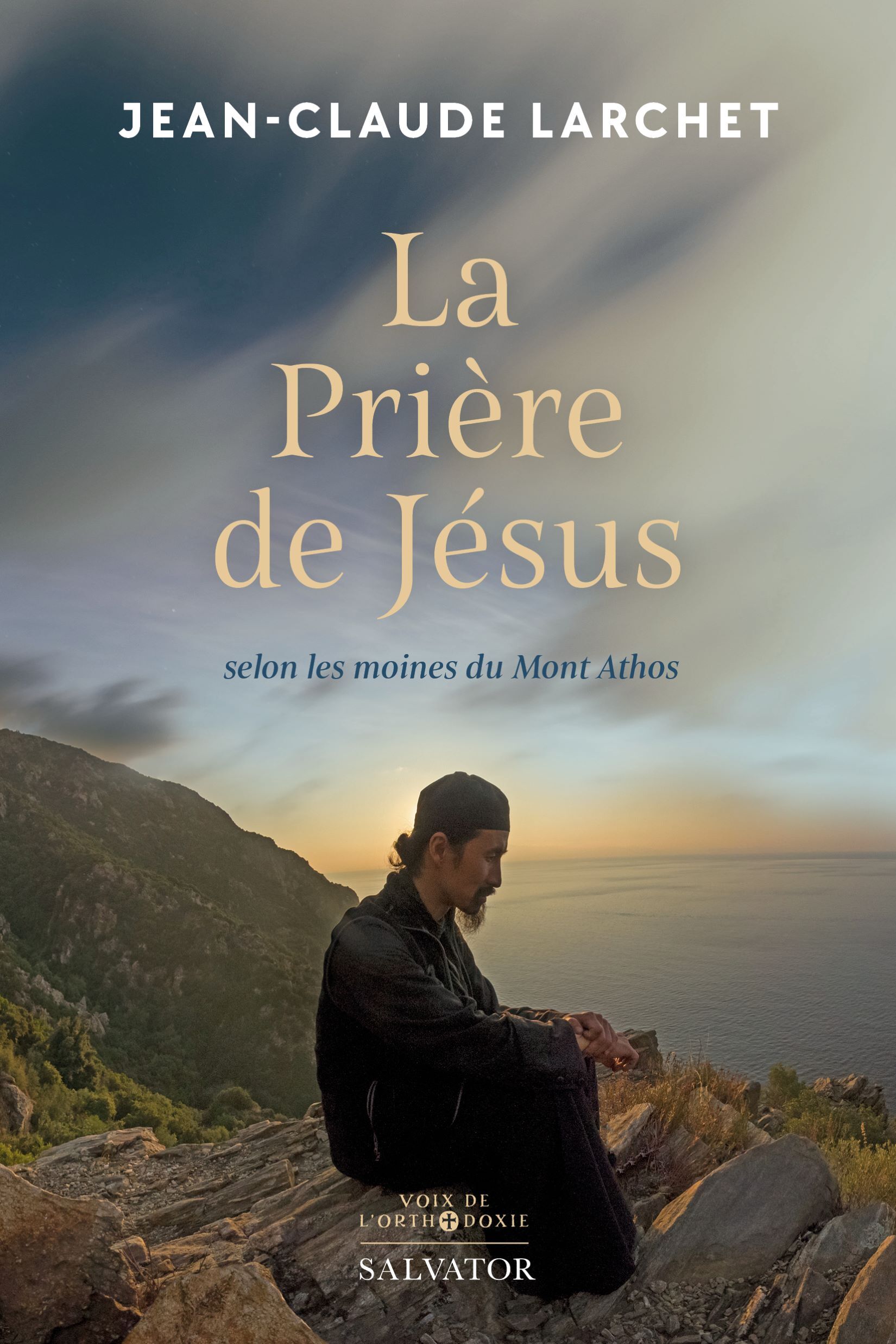 PRIERE DE JESUS - SELON LES MOINES DU MONT ATHOS