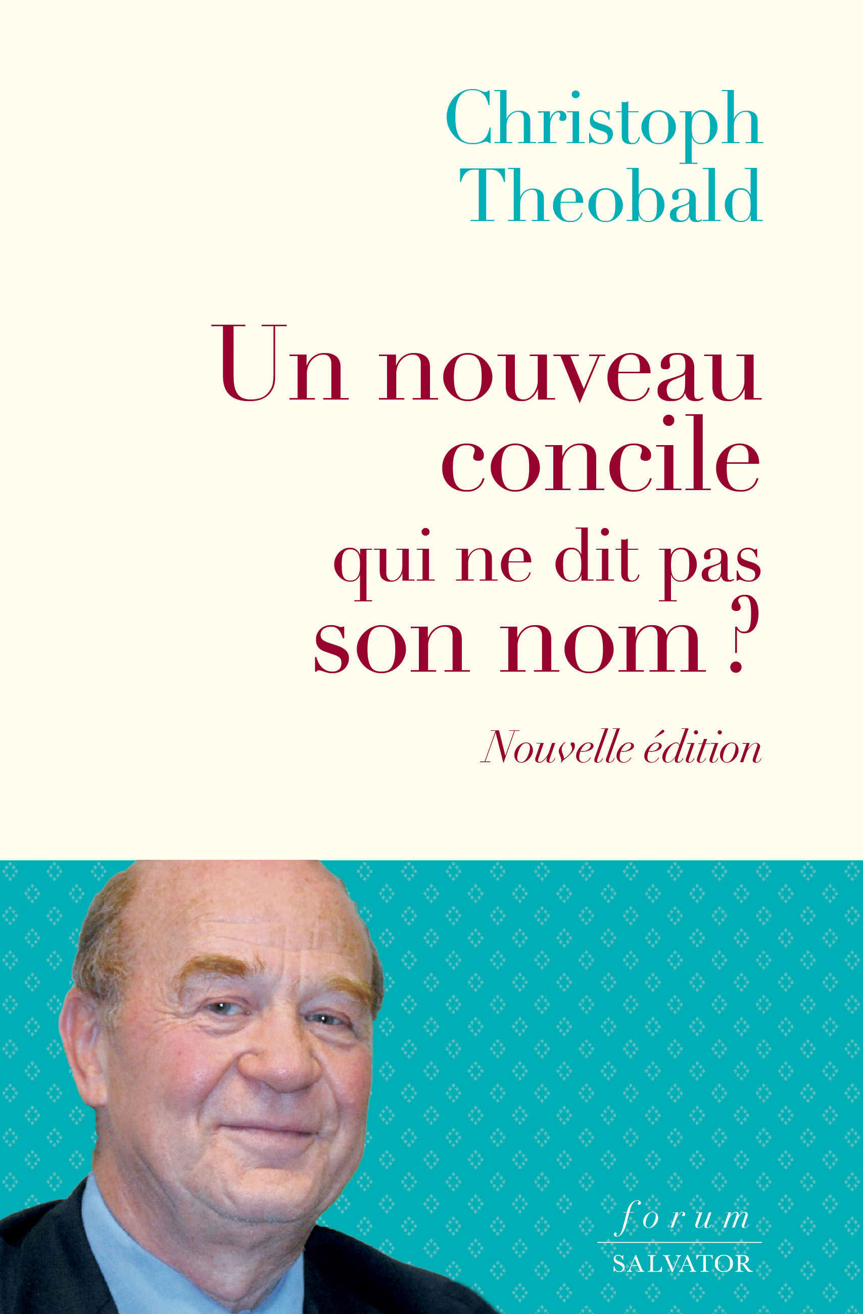 NOUVEAU CONCILE QUI NE DIT PAS SON NOM ? (NOUVELLE EDITION)