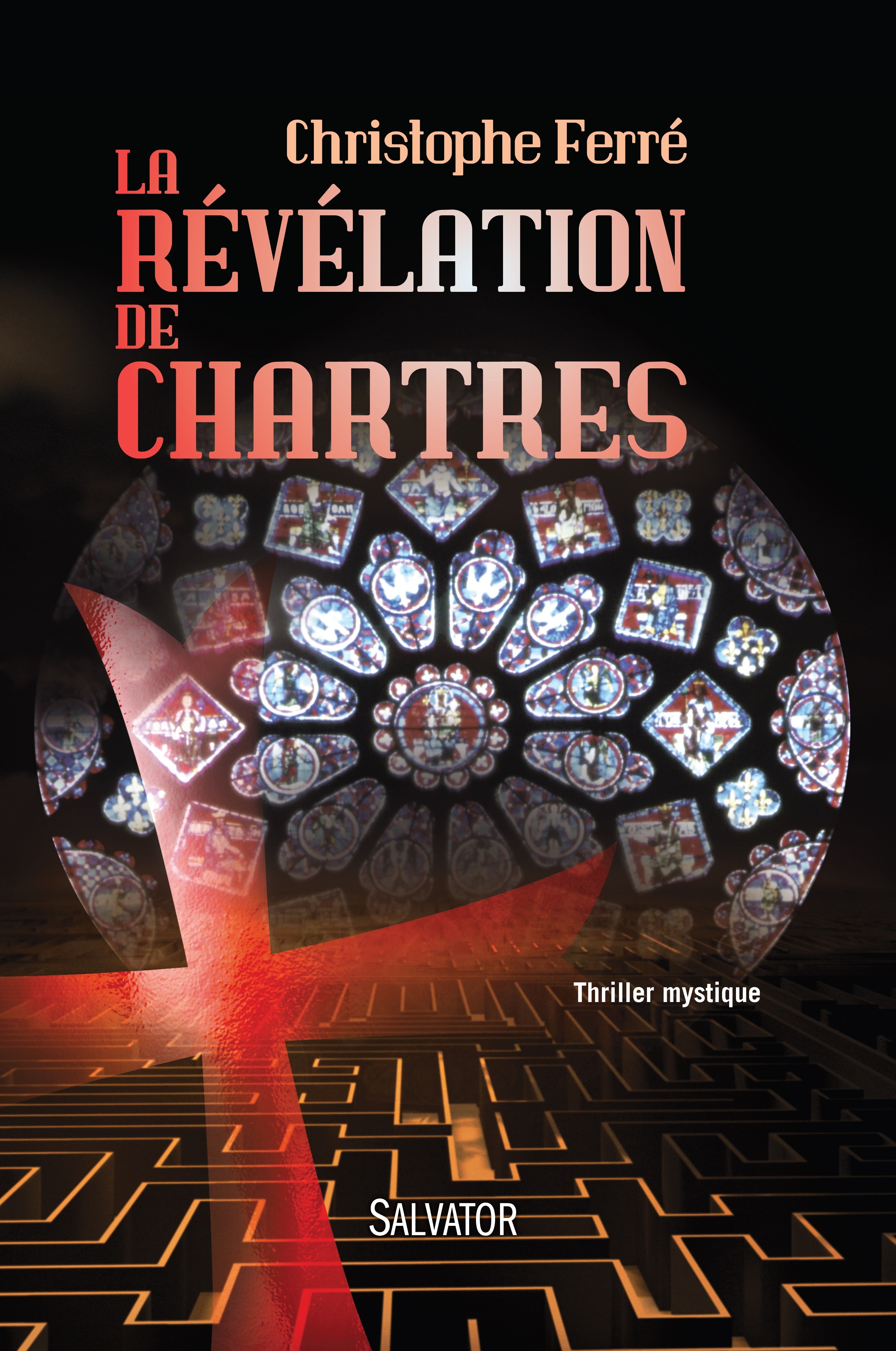 REVELATION DE CHARTRES. THRILLER MYSTIQUE