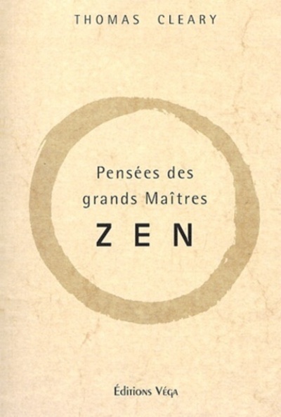 PENSEES DES GRANDS MAITRES ZEN