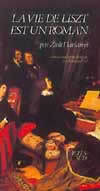 VIE DE LISZT EST UN ROMAN