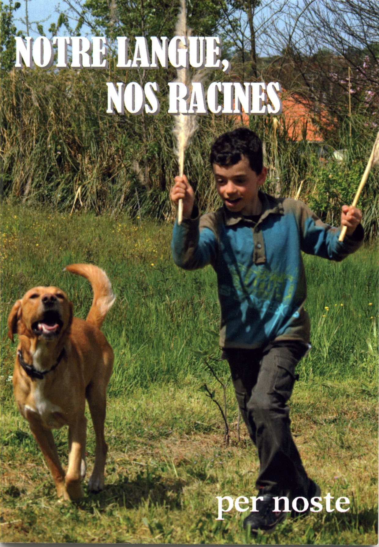 NOTRE LANGUE, NOS RACINES