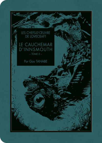 CHEFS-D´OEUVRE DE LOVECRAFT - LE CAUCHEMAR D´INNSMOUTH T02