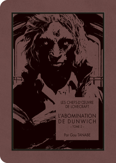CHEFS-D´OEUVRE DE LOVECRAFT - L´ABOMINATION DE DUNWICH T02