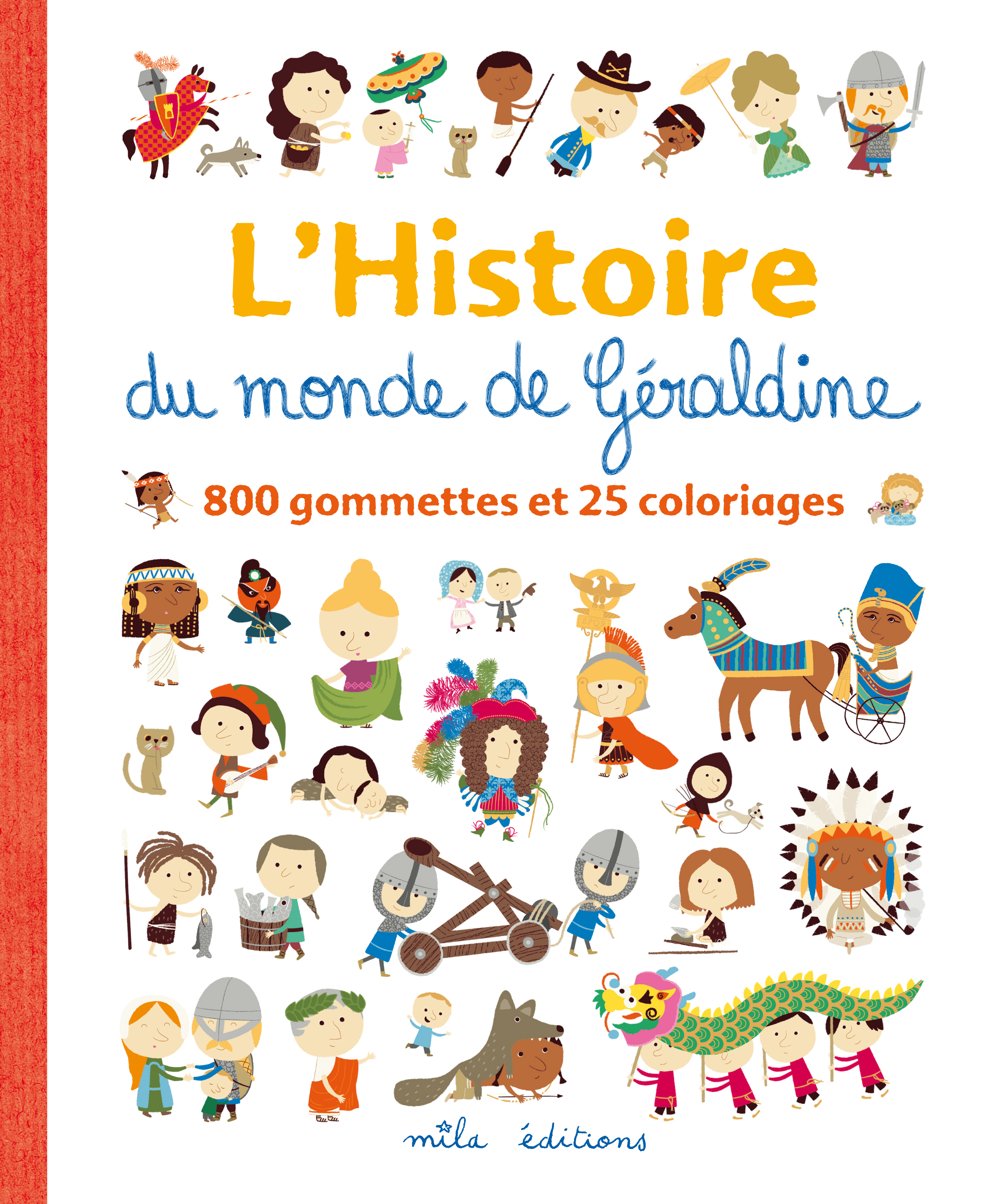 HISTOIRE DU MONDE DE GERALDINE - 800 GOMMETTES ET 25 COLORIAGES