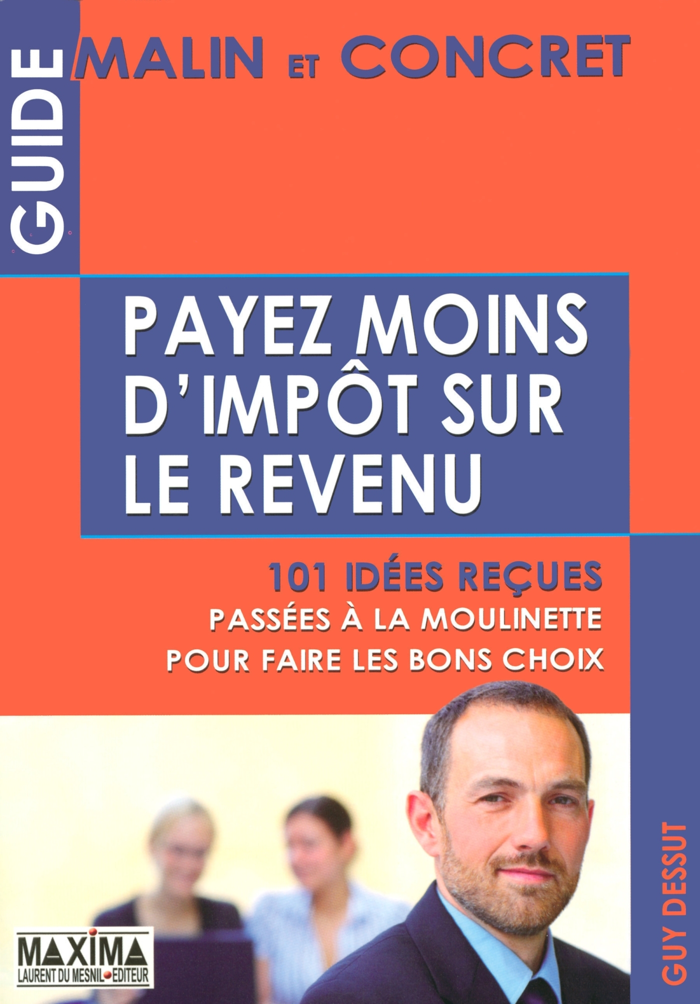 PAYEZ MOINS D´IMPOTS SUR LE REVENU