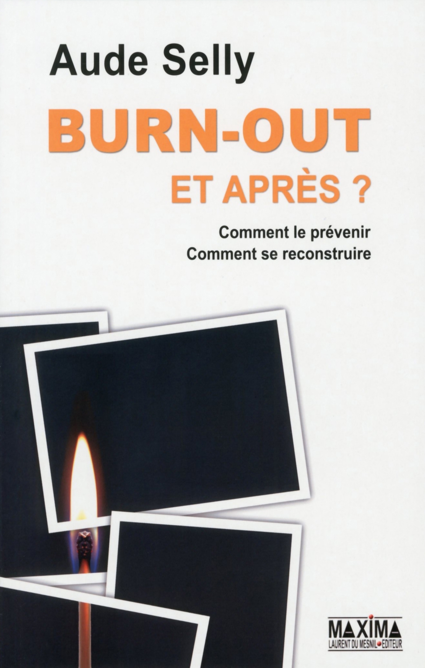 BURN-OUT ET APRES ?