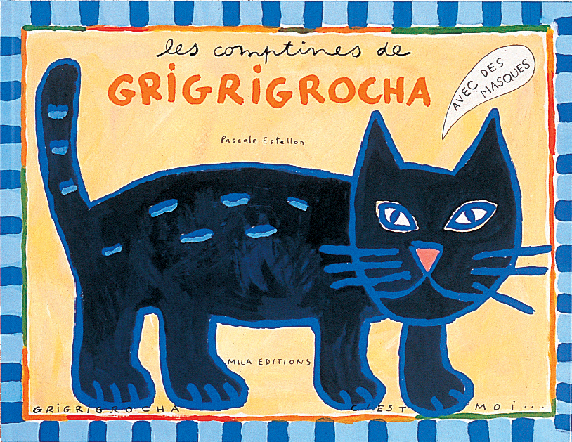 COMPTINES DE GRIGRIGROCHA (LES)