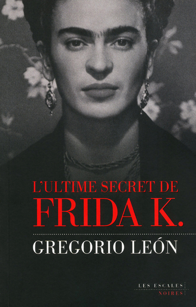 L´ULTIME SECRET DE FRIDA K.