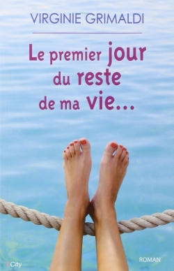 PREMIER JOUR DU RESTE DE MA VIE