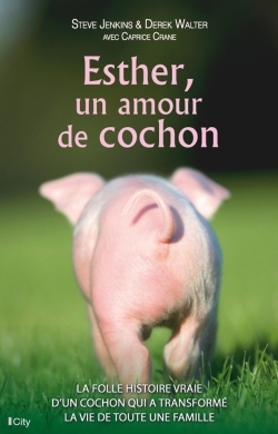 ESTHER, UN AMOUR DE COCHON