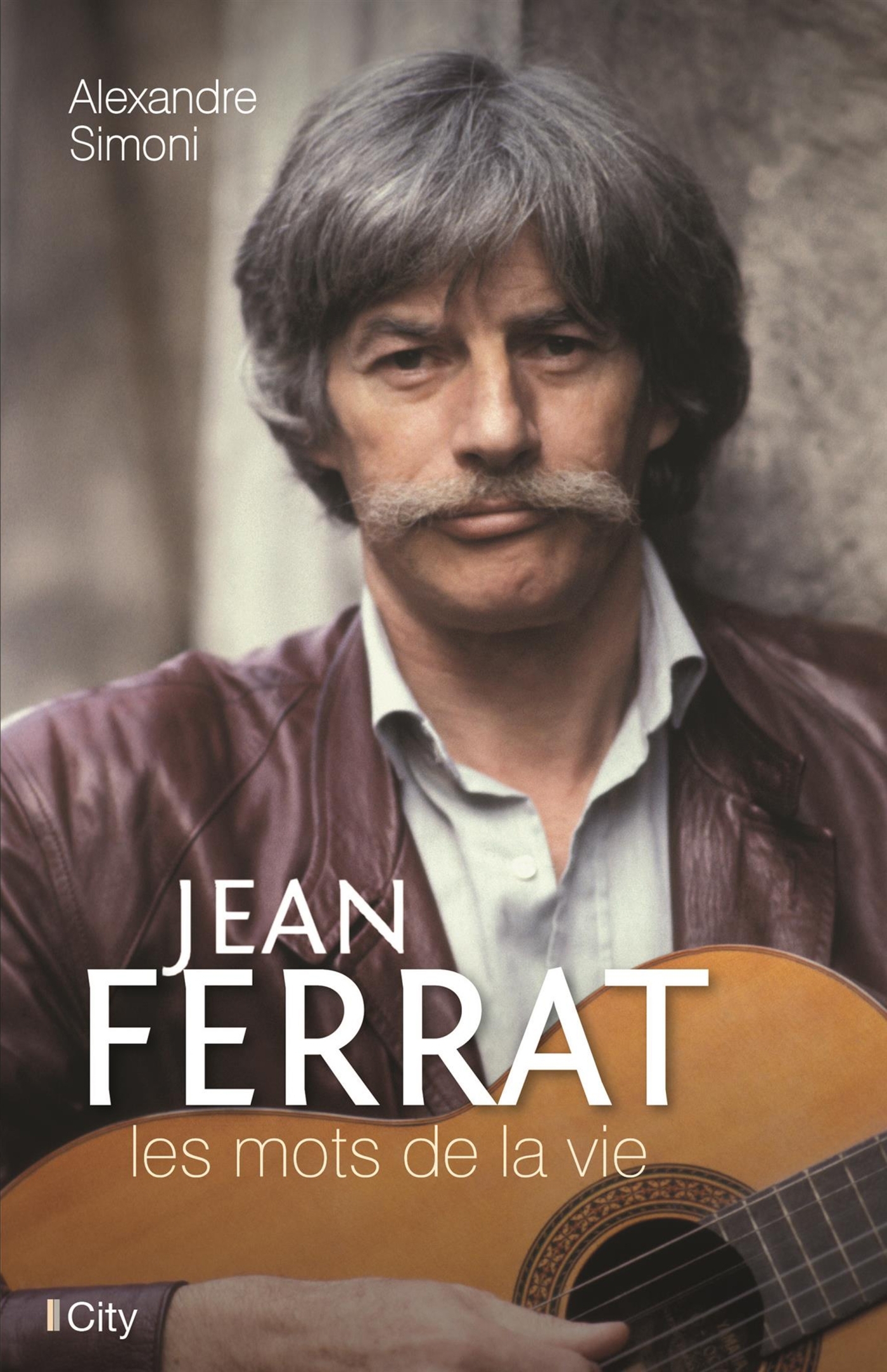 JEAN FERRAT, LES MOTS DE LA VIE