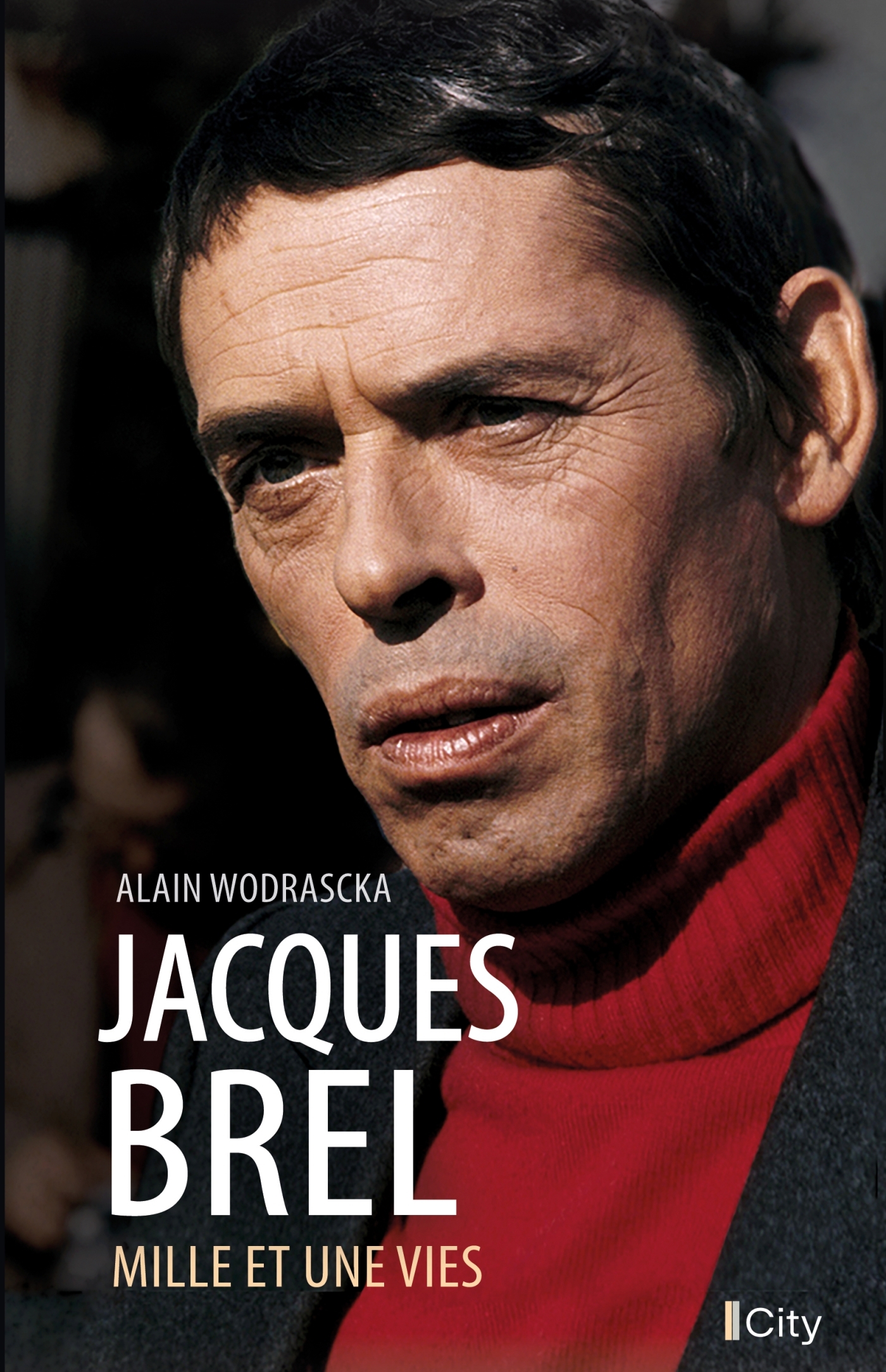 JACQUES BREL - MILLE ET UNE VIES