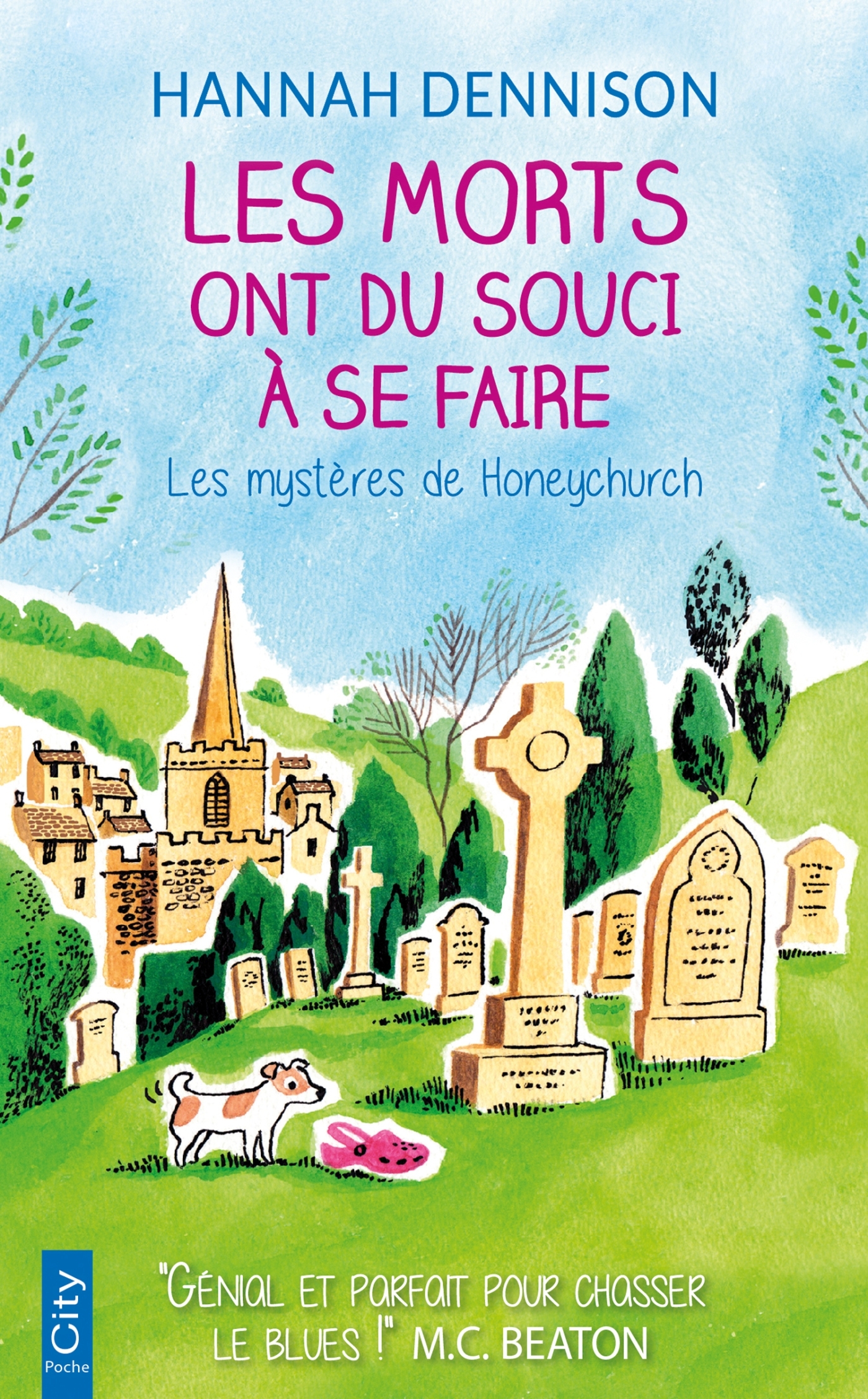 MYSTERES DE HONEYCHURCH - T04 - LES MORTS ONT DU SOUCI A SE FAIRE