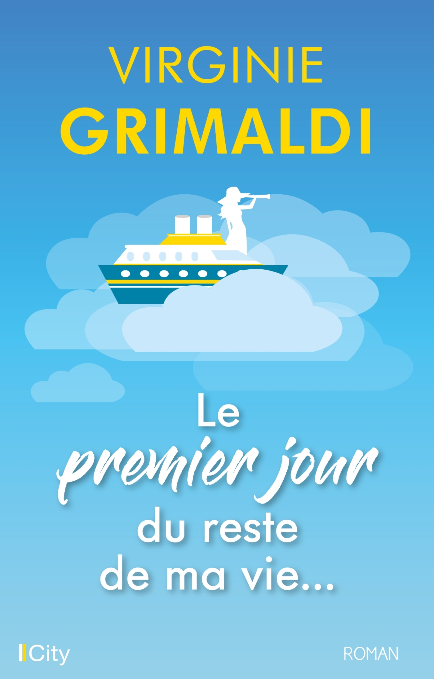 PREMIER JOUR DU RESTE DE MA VIE