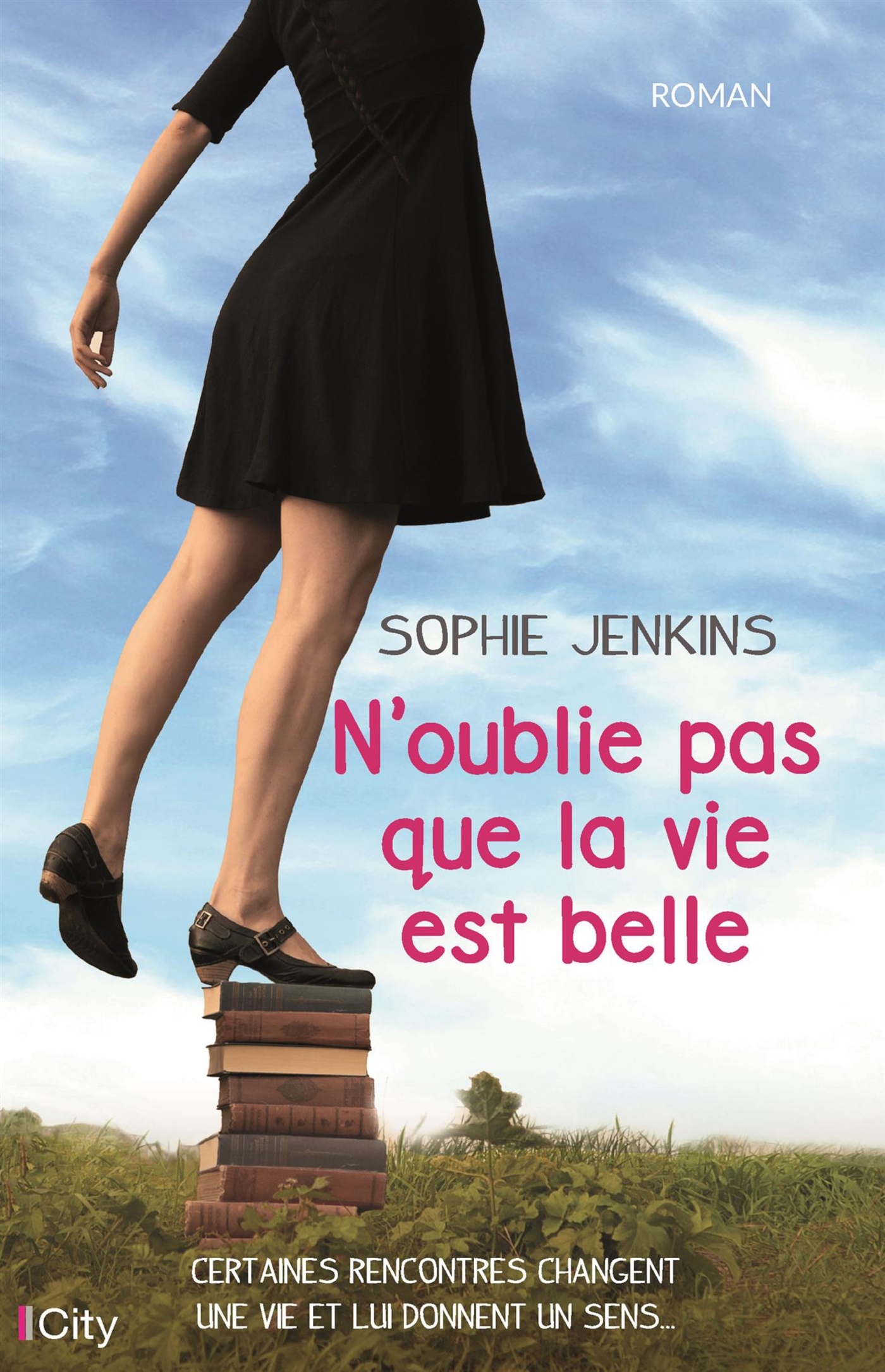 N´OUBLIE PAS QUE LA VIE EST BELLE