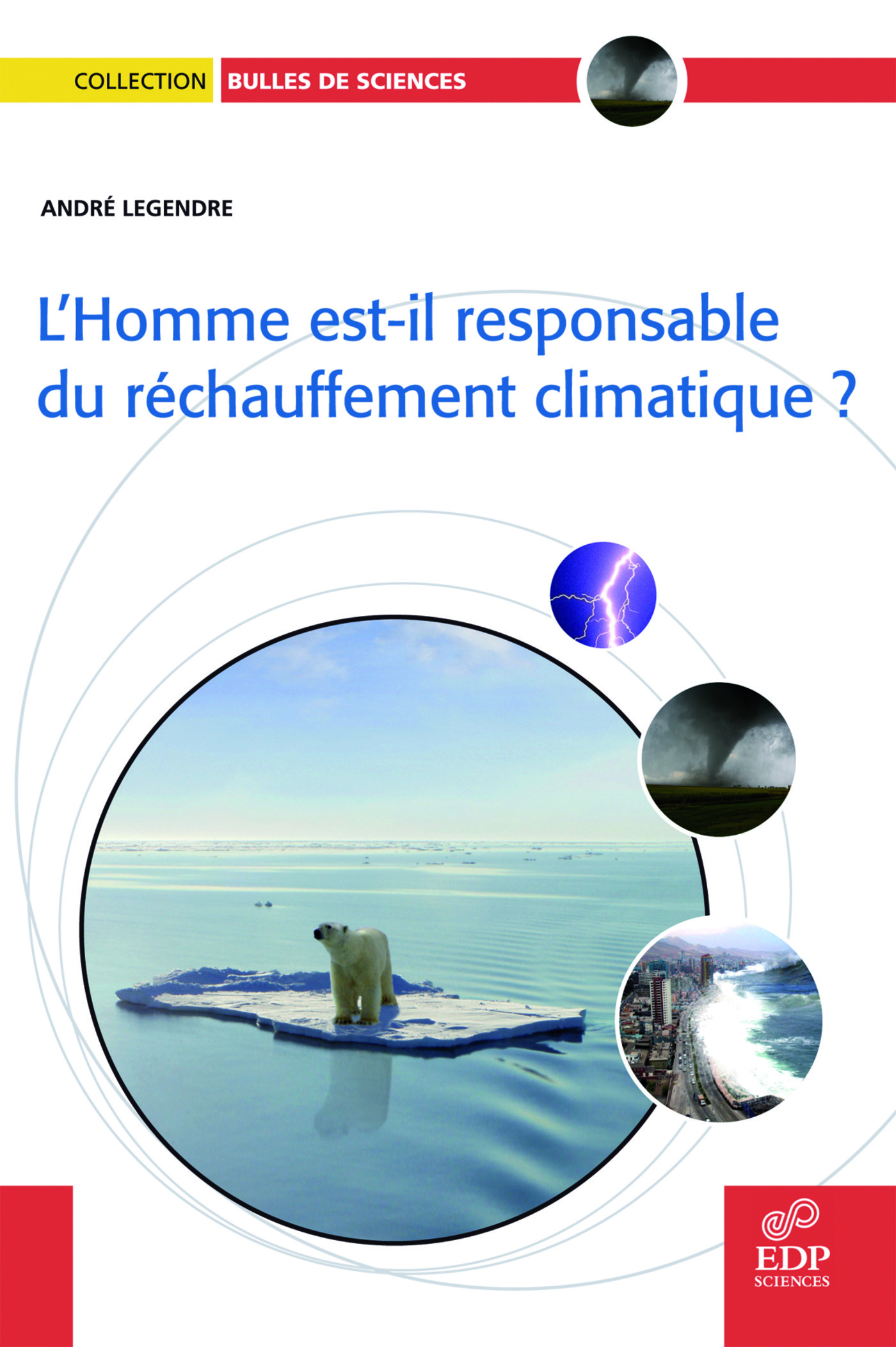 HOMME EST-IL RESPONSABLE DU RECHAUFFEMENT CLIMATIQUE (L)