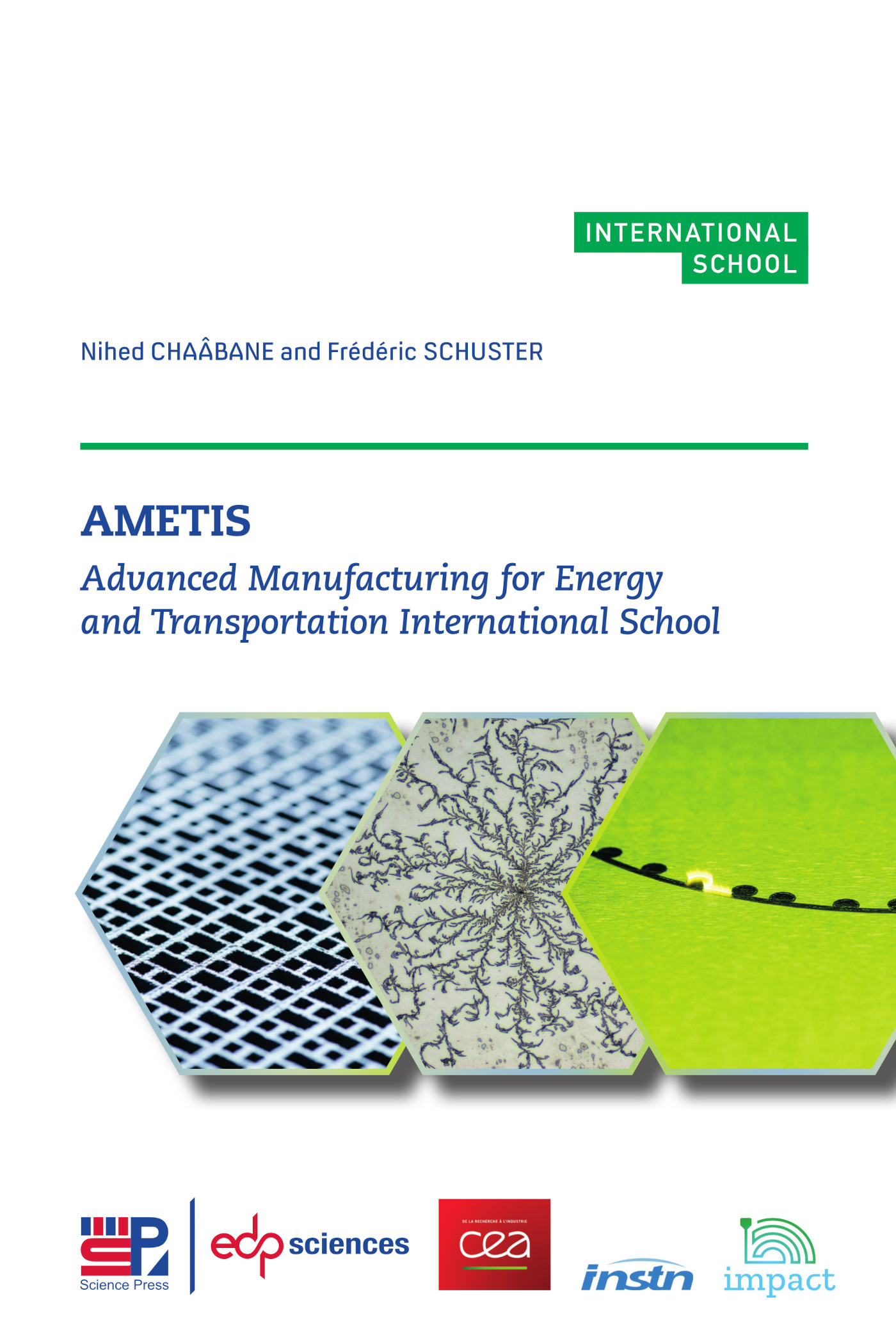 AMETIS - ADVANCED MANUFACTURING FOR ENERGY AND TRANSPORTATION INTERNATIONAL SCHOOL
