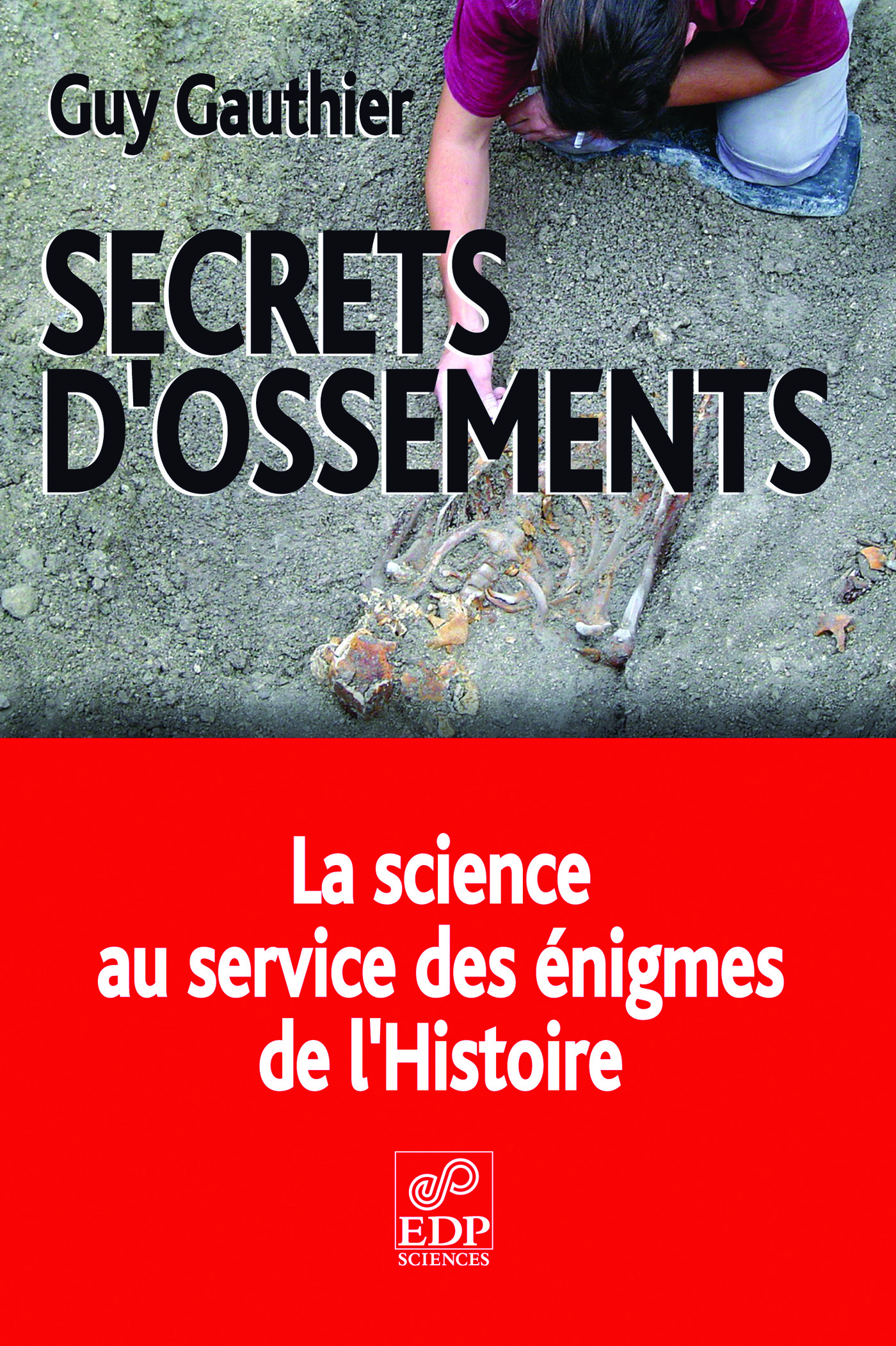 SECRETS D OSSEMENTS