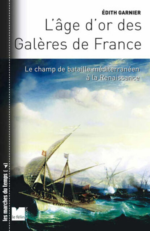 AGE D'OR DES GALERES DE FRANCE