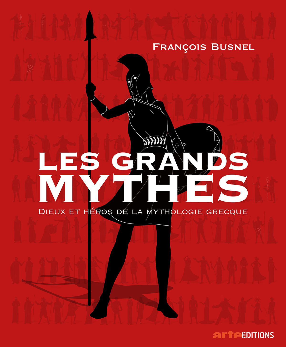 GRANDS MYTHES - DIEUX ET HEROS DE LA MYTHOLOGIE GRECQUE