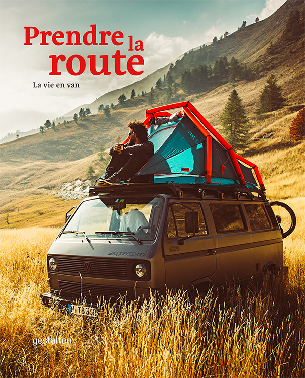 PRENDRE LA ROUTE - LA VIE EN VAN
