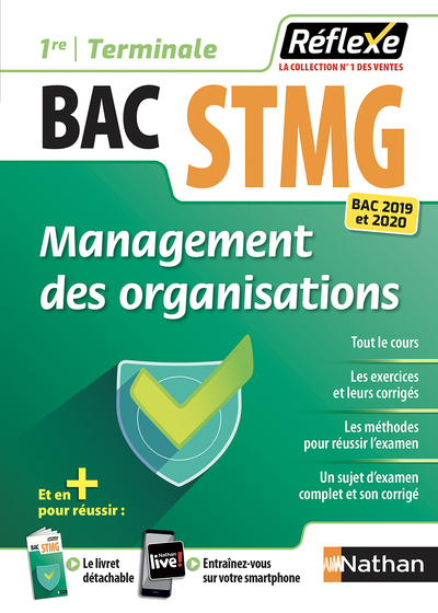 MANAGEMENT DES ORGANISATIONS 1RE/TERM STMG - GUIDE REFLEXE N89 - 2019