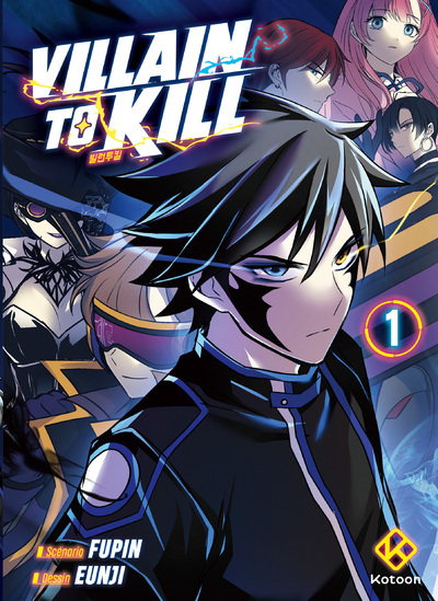 VILLAIN TO KILL - TOME 1