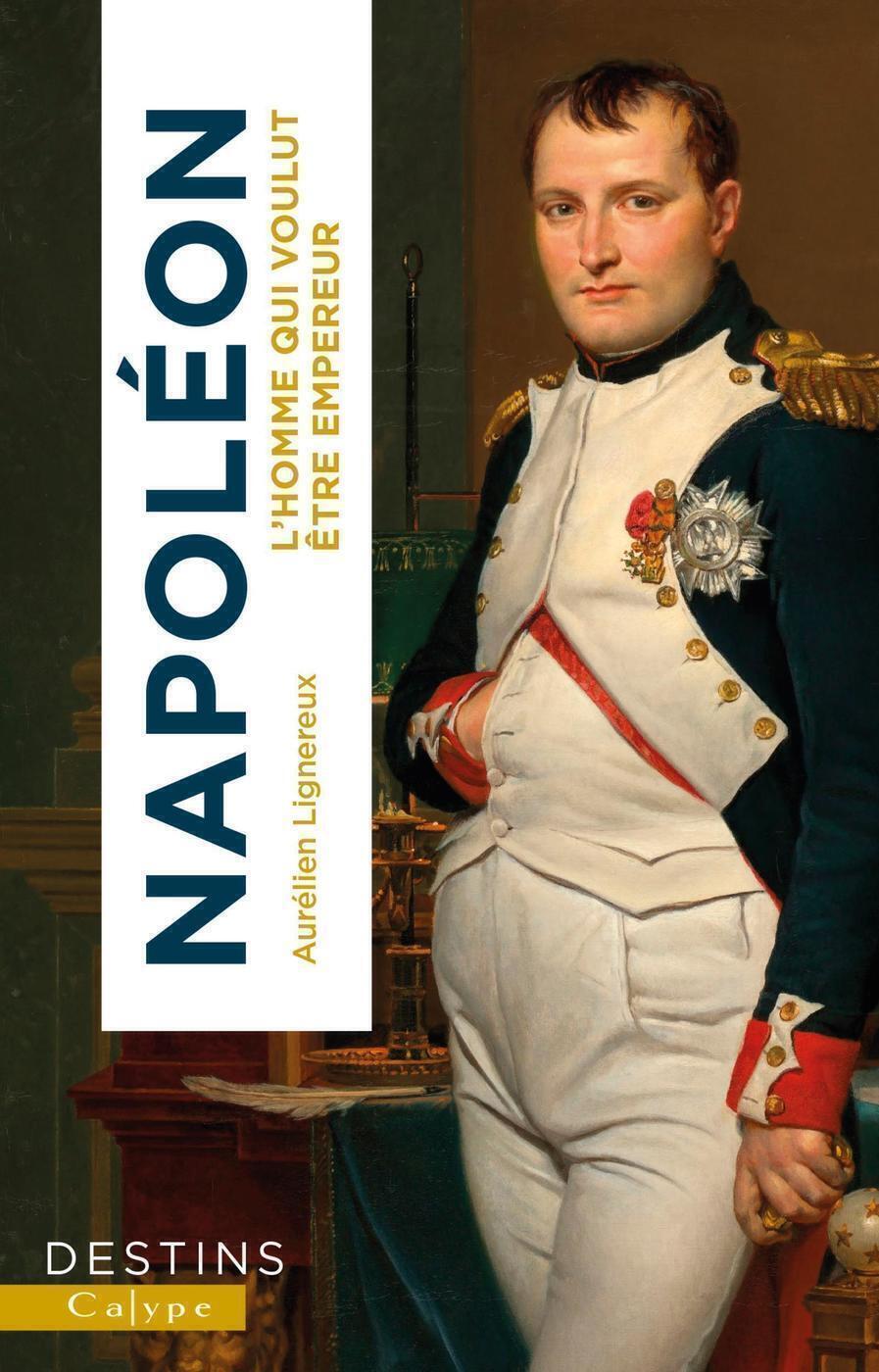 NAPOLEON - L´HOMME QUI VOULUT ETRE EMPEREUR