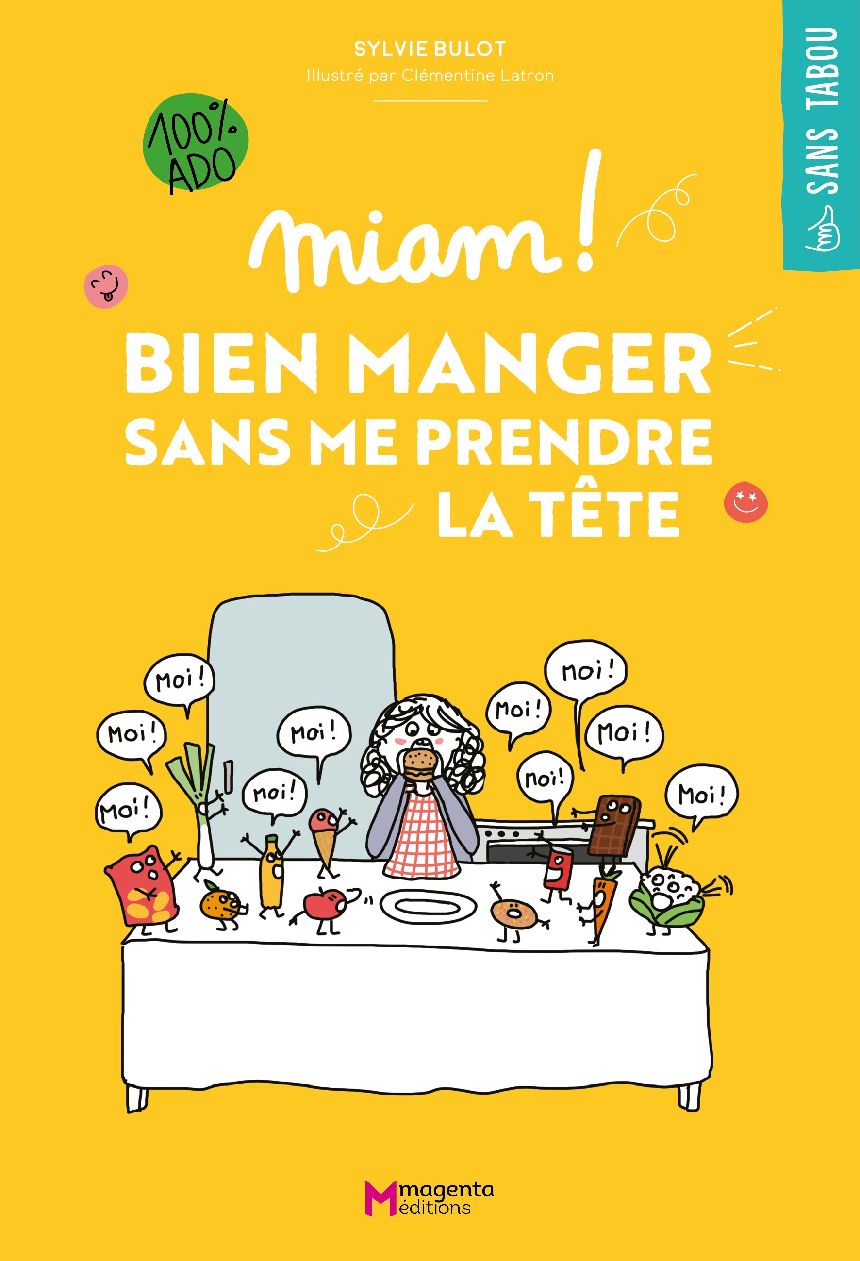 MIAM ! BIEN MANGER SANS ME PRENDRE LA TETE - ILLUSTRATIONS, COULEUR