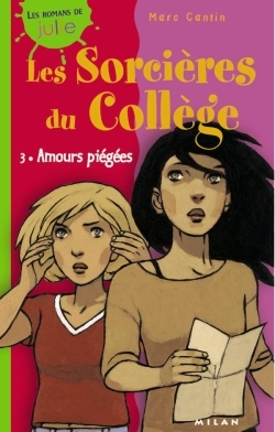 SORCIERES DU COLLEGE T3 AMOURS PIEGEES