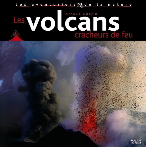 VOLCANS CRACHEURS DE FEU