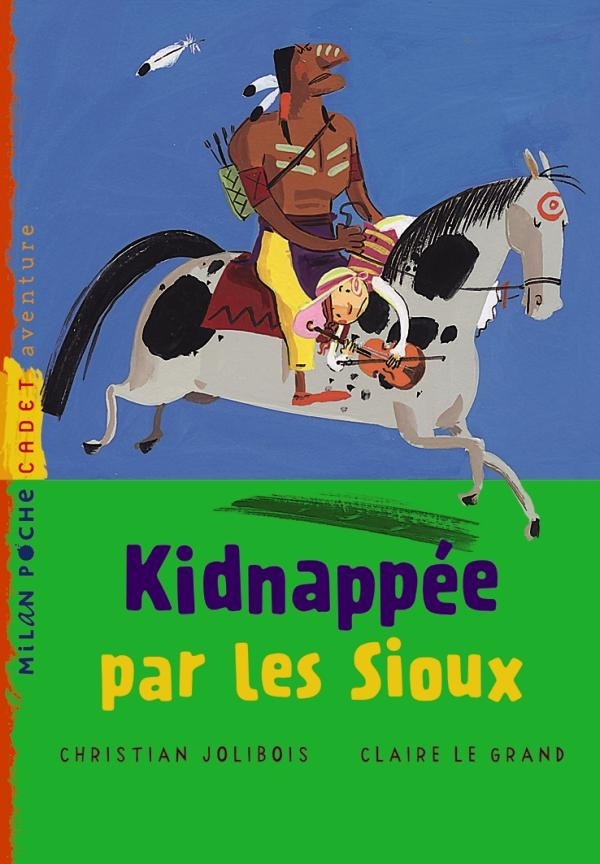 KIDNAPPEE PAR LES SIOUX (NE)