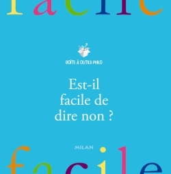 EST-IL FACILE DE DIRE NON