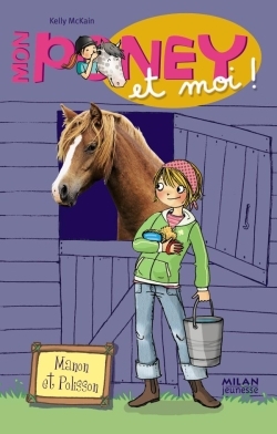 MON PONEY ET MOI - MANON ET POLISSON