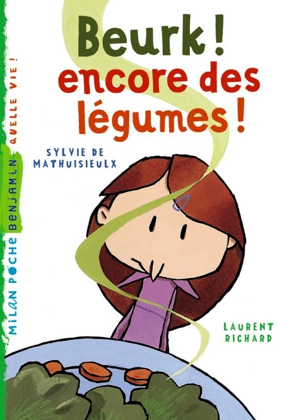 BEURK ! ENCORE DES LEGUMES (NE)