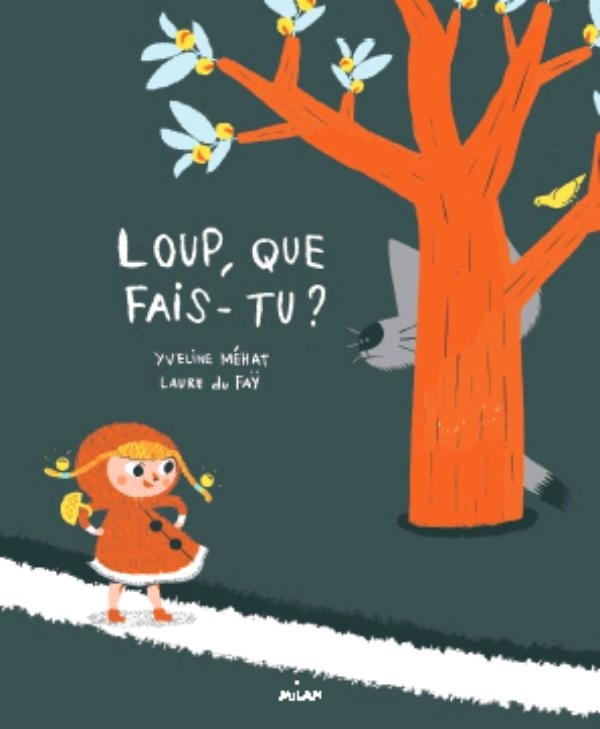 LOUP, QUE FAIS-TU ?