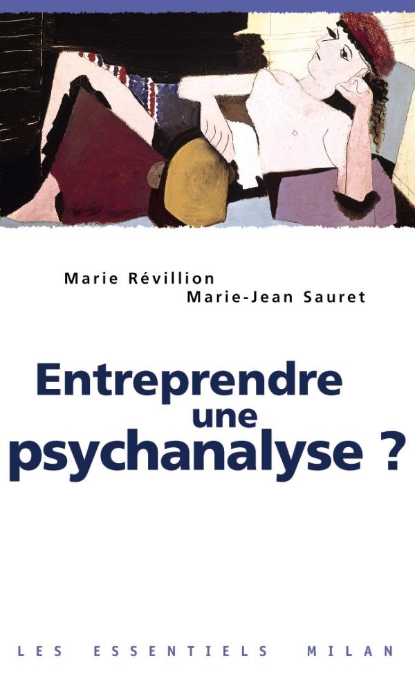 ENTREPRENDRE UNE PSYCHANALYSE