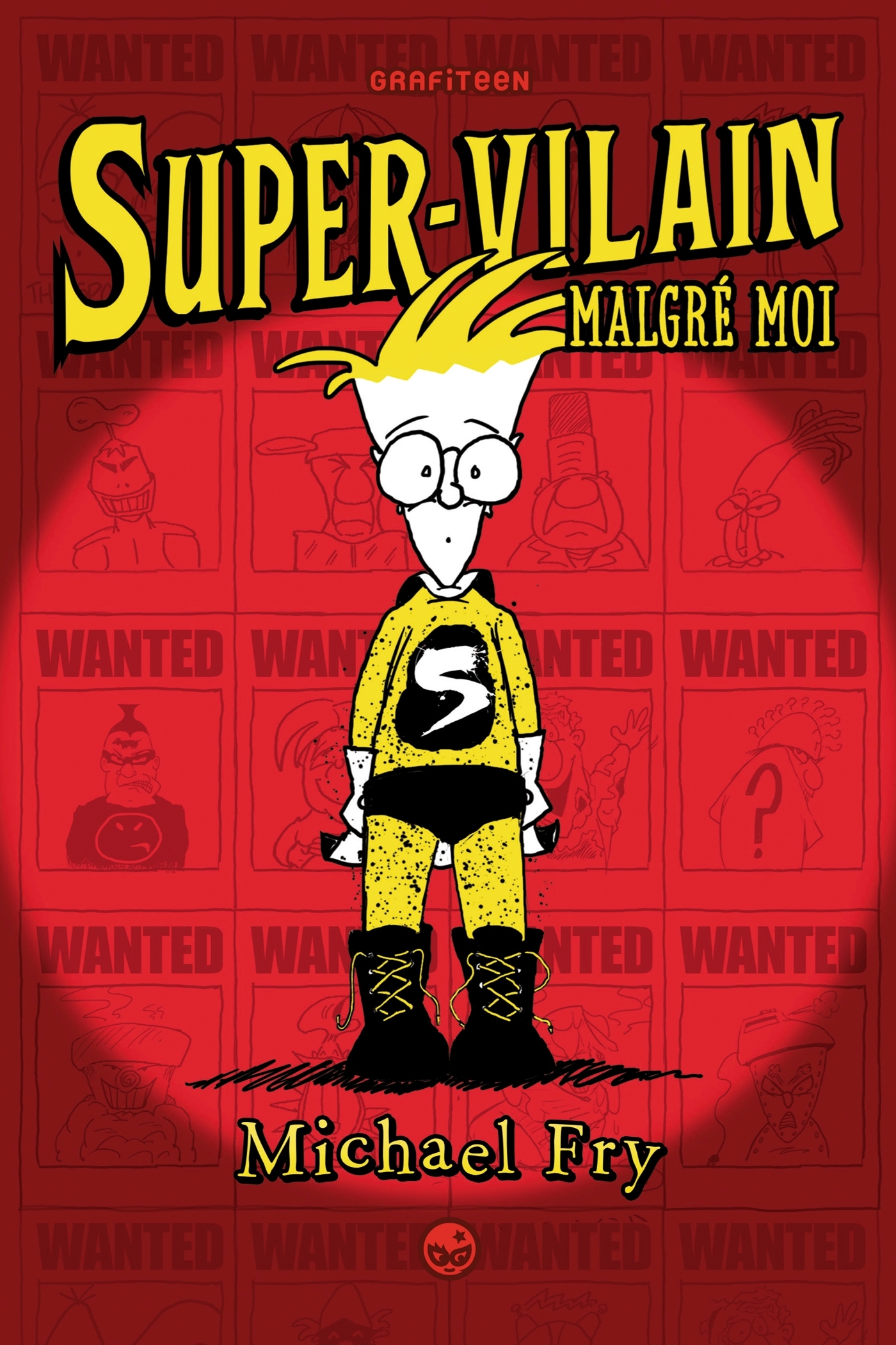 SUPERVILAIN, TOME 01 - SUPER-VILAIN MALGRE MOI