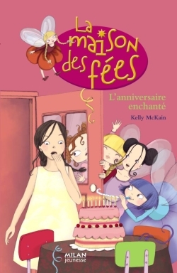 MAISON DES FEES - ANNIVERSAIRE ENCHANTE