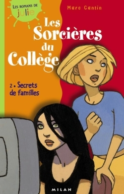 SORCIERES DU COLLEGE T2 SECRETS DE FAMILLE